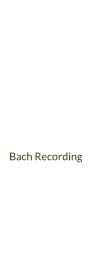 Bach Recording